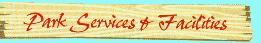 Park Services and Facilities